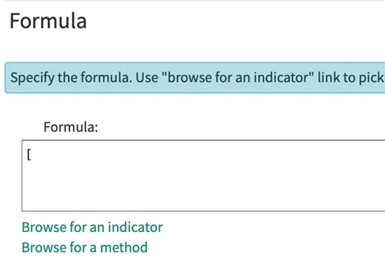 Formula input field with placeholder text and links to browse for indicators and methods.
